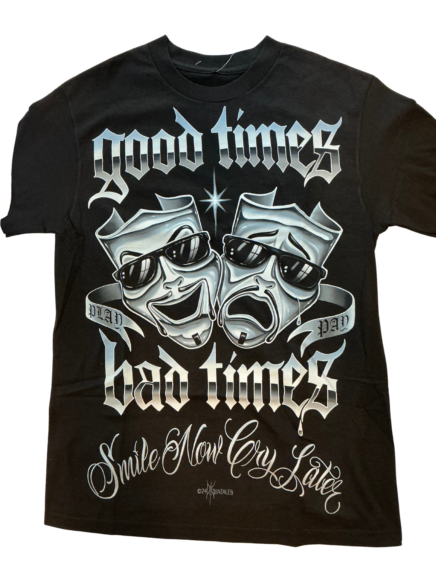 Good times Bad times Homies T-Shirt