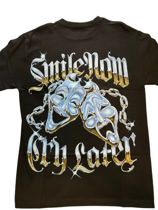 Smile Now Cry Later Homies T-Shirt